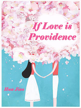 If Love is Providence